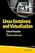 Linux Containers and Virtualization: A Kernel Perspective