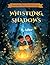 Whistling Shadows by S Adler