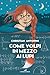 Come volpi in mezzo ai lupi (Italian Edition)