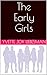 The Early Girls