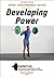 Developing Power
