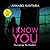 I Know You: A Novel of Susp...
