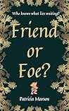 Friend or Foe?