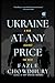 Ukraine At Any Price: A War...