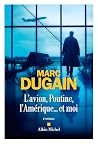 L'Avion, Poutine,...