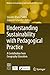 Understanding Sustainability with Pedagogical Practice: A Contribution from Geography Education (Advances in Geographical and Environmental Sciences)