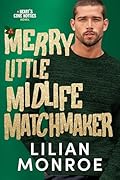 Merry Little Midlife Matchmaker (Heart’s Cove Hotties #11)