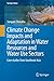 Climate Change Impacts and ...
