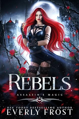 Rebels (Assassin's Magic, #5)