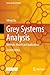 Grey Systems Analysis: Methods, Models and Applications (Series on Grey System)