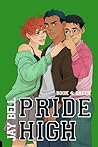 Pride High : Book...