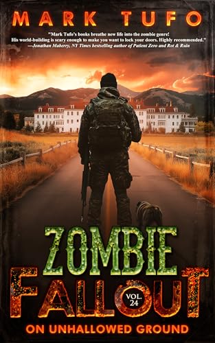On Unhallowed Ground (Zombie Fallout #24)