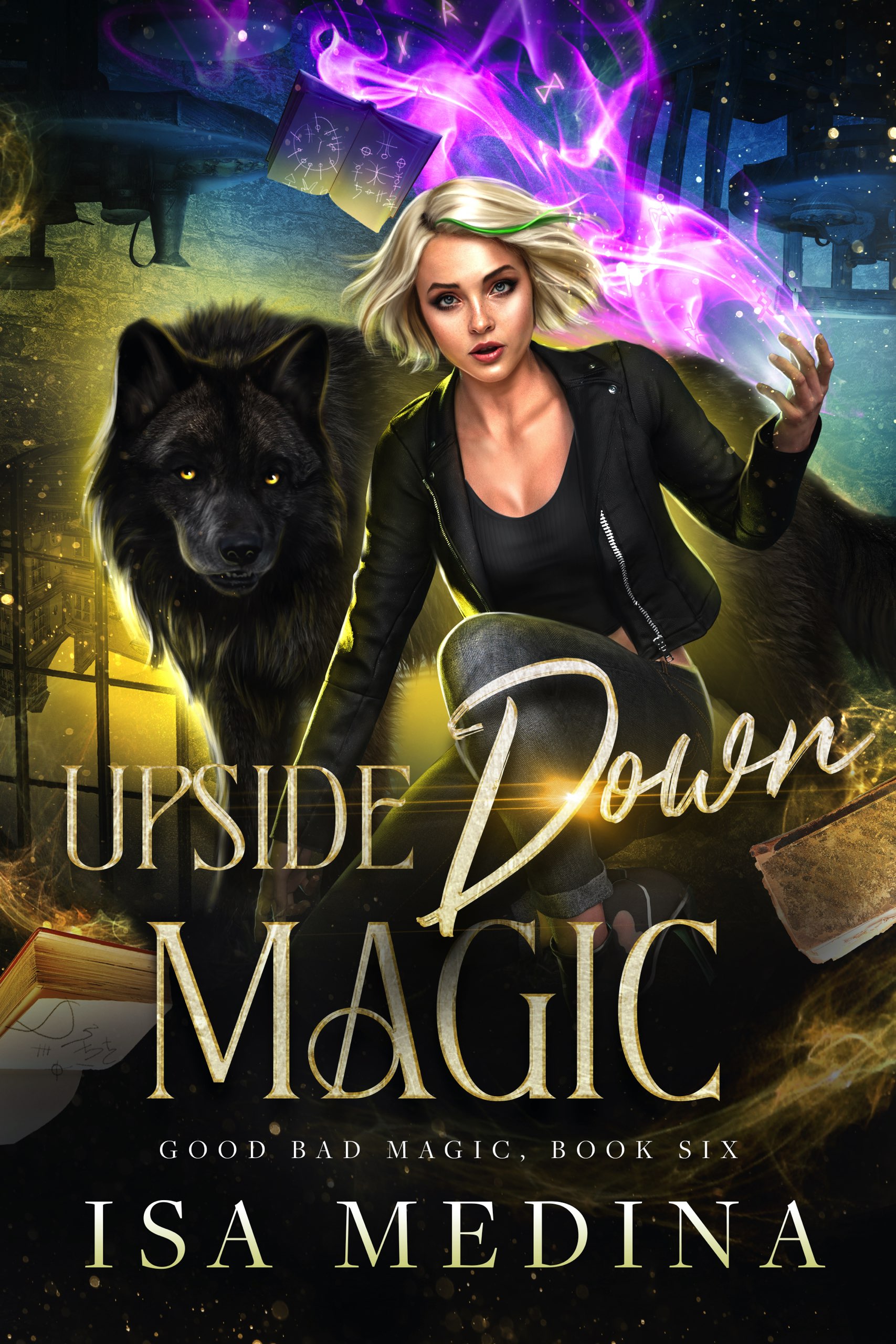 Upside Down Magic (Good Bad Magic, #6)
