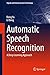 Automatic Speech Recognitio...