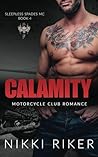 Calamity: Motorcycle Club Romance (Sleepless Spades MC)