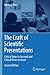 The Craft of Scientific Presentations by Michael Alley