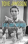 Tove Jansson: Life, Art, Words: The Authorised Biography