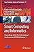 Smart Computing and Informatics: Proceedings of the First International Conference on SCI 2016, Volume 1 (Smart Innovation, Systems and Technologies Book 77)