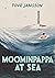 Moominpappa at Sea (The Moomins, #8)