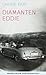 Diamanten Eddie (Debütroman...