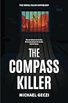 The Compass Killer by Michael Geczi