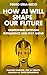 How AI Will Shape Our Future: Understand Artificial Intelligence and Stay Ahead. Machine Learning. Gen AI. Robots. Quantum AI. Super Intelligence.