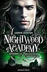 Nightwood Academy, Episode 14 - Qualvolle Erweckung by Amber Auburn
