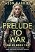 Prelude To War: Shards Book Two (The Shards Trilogy)