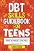 DBT Skills Guidebook for Te...