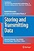 Storing and Transmitting Data: Rudolf Ahlswede’s Lectures on Information Theory 1 (Foundations in Signal Processing, Communications and Networking Book 10)