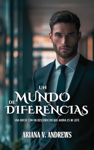 Un mundo de diferencias (Lidiando con el jefe, #1)