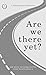 Are we there yet?: Winning ...