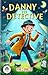 Danny the detective
