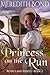 Princess on the Run (Royals & Rebels Book 2)