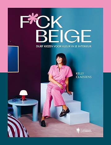 Fuck beige: Durf te kiezen voor kleur in je interieur