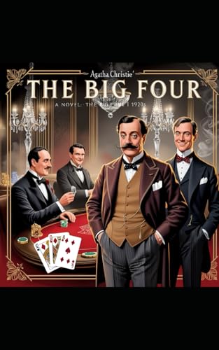 The Big Four: A Hercule Poirot Mystery