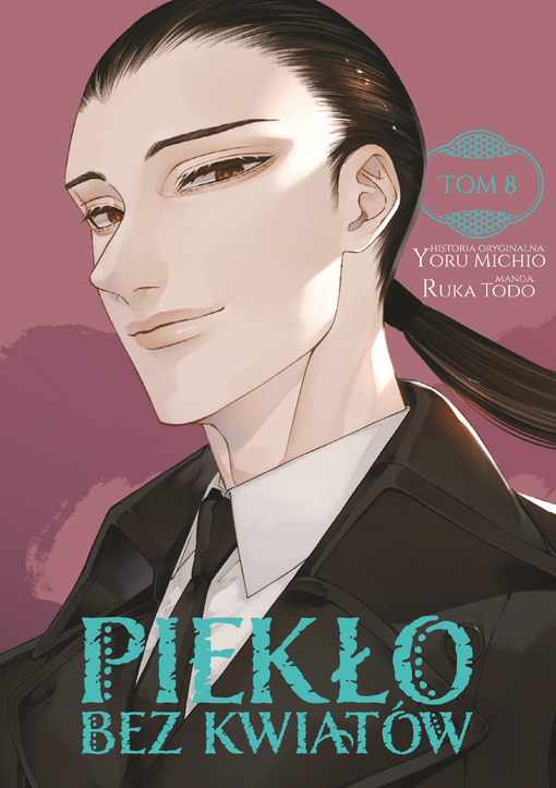 Piekło bez Kwiatów #8