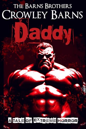 DADDY: SPLATTERPUNK HORROR MAYHEM (Daddy's Girl Book 1)