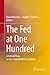 The Fed at One Hundred: A Critical View on the Federal Reserve System