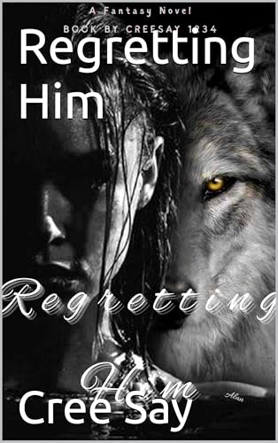 Regretting Him (Kindle Edition)