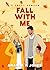 Fall With Me