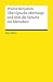 Über Sprache überhaupt und über die Sprache des Menschen: Benjamin, Walter – Logik und Ethik (Reclams Universal-Bibliothek) (German Edition)