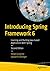 Introducing Spring Framework 6 by Felipe Gutiérrez