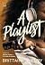 A playlist (Mixtape-Reihe, #2)