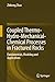 Coupled Thermo-Hydro-Mechanical-Chemical Processes in Fractured Rocks: Fundamentals, Modeling and Applications