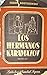 Los hermanos Karamazov by Fyodor Dostoevsky