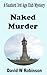 Naked Murder: An assignment...