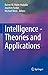 Intelligence - Theories and Applications