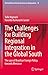 The Challenges for Building Regional Integration in the Global South: The case of Brazilian Foreign Policy towards Mercosur (United Nations University Series on Regionalism Book 18)