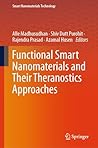 Functional Smart Nanomaterials and Their Theranostics Approaches (Smart Nanomaterials Technology)